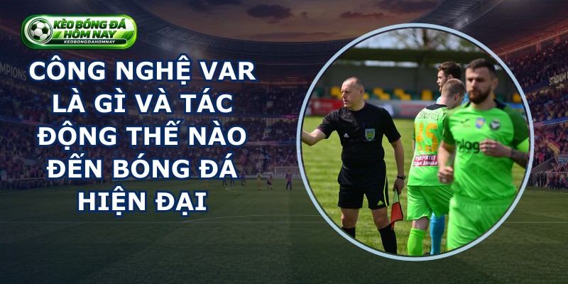 Công Nghệ VAR