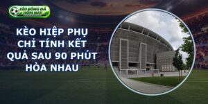 Kèo Hiệp Phụ
